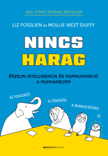 Mollie West Duffy Liz Fosslien - Nincs harag