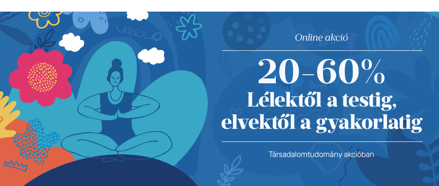 L�lekt�l a testig, elvekt�l a gyakorlatig