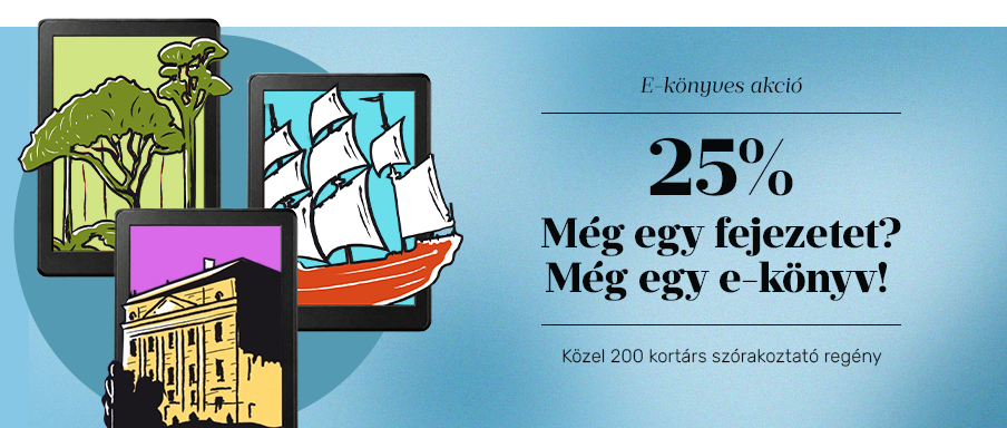 M�g egy fejezetet? M�g egy e-k�nyv!
